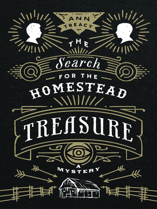 Title details for The Search for the Homestead Treasure by Ann Treacy - Available